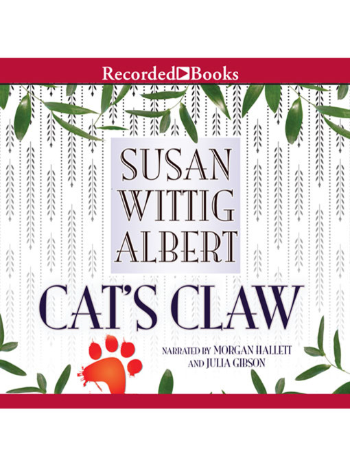 Title details for Cat's Claw by Susan Wittig Albert - Available